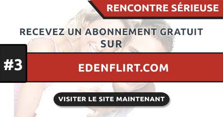 Rencontre Sérieuse en France avec Edenflirt.com